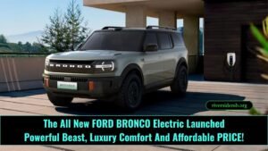 Ford Just Unveiled an All-Electric Ford Bronco: Powerful SUV With Luxury Comfort!